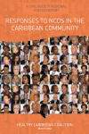 Healthy Caribbean Coalition Civil Society Regional Status Report - Responses to NCDs in the Caribbean Community