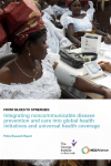 Policy Research Report - From Siloes to Synergies: Integrating noncommunicable disease prevention and care into global health initiatives and universal health coverage
