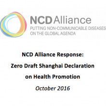 NCD Alliance comments on the Zero Draft of the Shanghai Declaration on Health Promotion (October 2016)