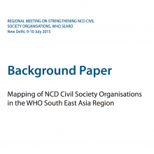 Background Paper Mapping of NCD Civil Society Organisations in the WHO South East Asia Region