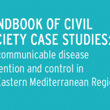 Handbook of Civil Society Case Studies: NCD Prevention and Control in EMRO